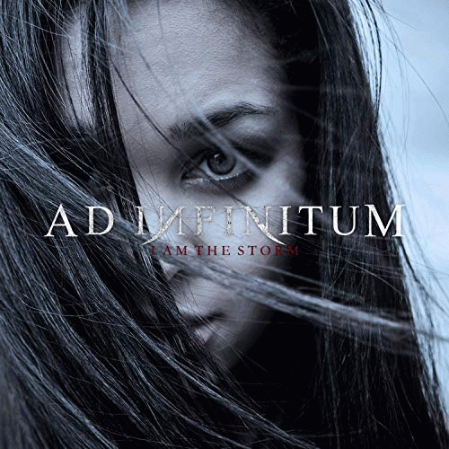 Ad Infinitum (CH) : I Am the Storm